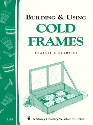 cover image of Building & Using Cold Frames